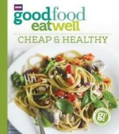 BBC Good food eat well: Cheap & healthy by Sara Buenfeld (Paperback)