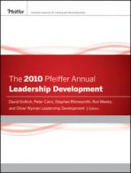 Pfeiffer annual series: The 2010 Pfeiffer annual: leadership development by