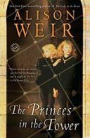 The Princes in the Tower (Rkpg).by Weir New 9780345391780 Fast Free Shipping<|