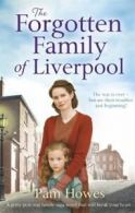 Mersey Trilogy: The forgotten family of Liverpool by Pam Howes (Paperback)