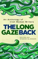 The Long Gaze Back By Sinead Gleeson
