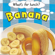 Banana: 11 (What's For Lunch), Robson, P, ISBN 0749649445