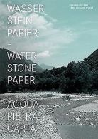 Wasser Stein Papier | Kathrin Biffi-Frey (Hrsg.), Bara... | Book