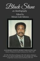 Black Stone: Onneyn Morris Tahi; an Autobiography. Adomea, Leah 9781499098754.#