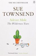 Adrian Mole: The Wilderness Years (Adrian Mole 4), Sue Townsend,