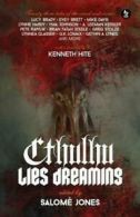 Cthulhu Lies Dreaming by Salome Jones (Paperback)