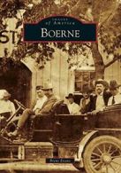 Boerne (Images of America (Arcadia Publishing)). Evans 9780738579436 New<|