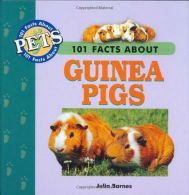101 Facts About Guinea Pigs (101 facts about pets), Barnes,