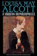 A Modern Mephistopheles by Alcott, May New 9780553377958 Fast Free Shipping,,