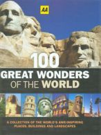 100 great wonders of the world: a collection of the world's awe-inspiring