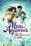 Alea Aquarius. Das Geheimnis der Ozeane: Band 3 v... | Book