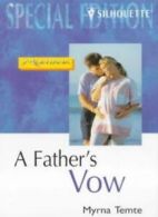 A Father's Vow (Special Edition) By Myrna Temte