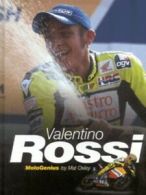 Valentino Rossi: motogenius by Mat Oxley (Hardback)