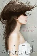 Such a rush by Jennifer Echols (Book)