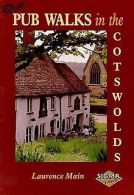 Pub Walks in the Cotswolds | Main, Laurence | Book