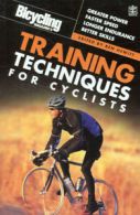 Bicycling Magazine's training techniques for cyclists: greater power, faster