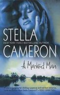 Cameron, Stella : A Marked Man