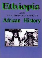 Ethiopia and the Missing Link in African History. Means 9781930097056 New<|