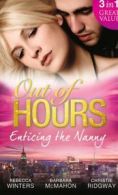 Out of hours: Enticing the nanny: The Nanny and the CEO / Nanny to the