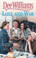 Love and war by Dee Williams (Paperback)
