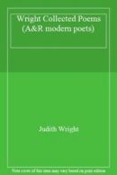 Wright Collected Poems (A&R modern poets) By Judith Wright