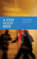 A Few Good Men By Richard Coekin. 9781905564590