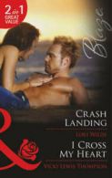 Stop the Wedding!: Crash landing: Crash Landing / I Cross My Heart by Lori