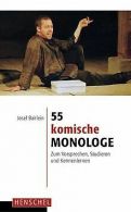 55 komische Monologe: Zum Vorsprechen, Studieren und Ken... | Book