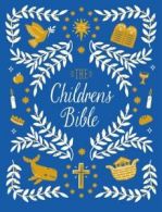 The children's Bible: illustrated stories from the Old and New Testaments