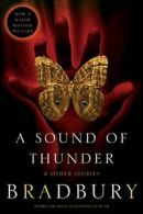 A Sound of Thunder and Other Stories. Bradbury, Ray 9780060785697 New<|