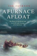 A furnace afloat: the wreck of the Hornet and the 4,300-mile voyage of its
