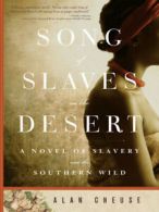 Song of slaves in the desert by Alan Cheuse (Paperback)