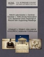 Abbott Laboratories v. Gardner; Gardner v. Toil. TEMKO, L.#