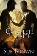 Complete Faith.by Brown, Sue New 9781613724750 Fast Free Shipping.#