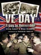 VE Day: a day to remember by Craig Cabell (Hardback)