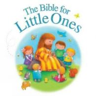 The Bible for Little Ones by Juliet David (Board book)
