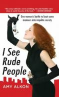 I See Rude People.by Alkon New 9780071836395 Fast Free Shipping<|