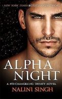 Alpha Night (The Psy-Changeling Trinity Series) |... | Book