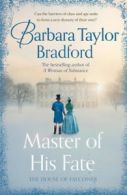 Master of his fate by Barbara Taylor Bradford (Hardback)