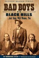 Bad Boys of the Black Hills: ...and Some Wild W. Fifer<|