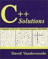 C++ Solutions: Companion to the "C++ Programming Languag... | Book