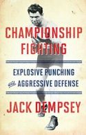Championship Fighting: Explosive Punching and Aggressive Defense. Demspey<|