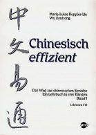 Chinesisch effizient. Der Weg zur chinesischen Sprache. ... | Book