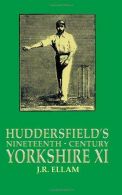 Huddersfield's Nineteenth-Century Yorkshire XI, Ellam, J. R., IS