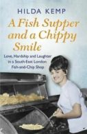 A fish supper and a chippy smile: love, hardship and laughter in a South-East