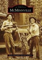 McMinnville (Images of America (Arcadia Publishing)). Wanamaker 9780738566429<|