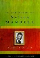 In the words of Nelson Mandela: a little pocketbook by Jennifer Crwys-Williams