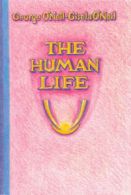 The Human Life By George O'Neil, Gisela O'Neil