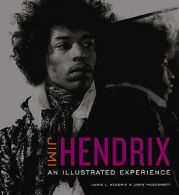 Jimi Hendrix: an illustrated experience by Janie Hendrix (Book) Amazing Value