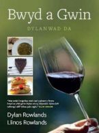 Bwyd a Gwin (Cyfres Dylanwad Da), Llinos Rowlands, Dylan Rowlands,